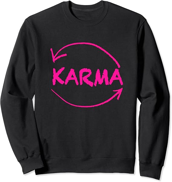 Karma Goes Around Pk Sweatshirt Clothing, Shoes & Jewelry
